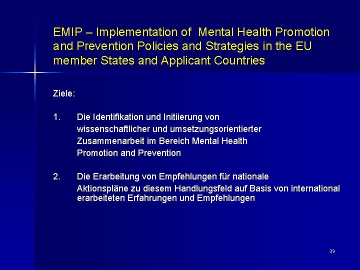 EMIP – Implementation of Mental Health Promotion and Prevention Policies and Strategies in the