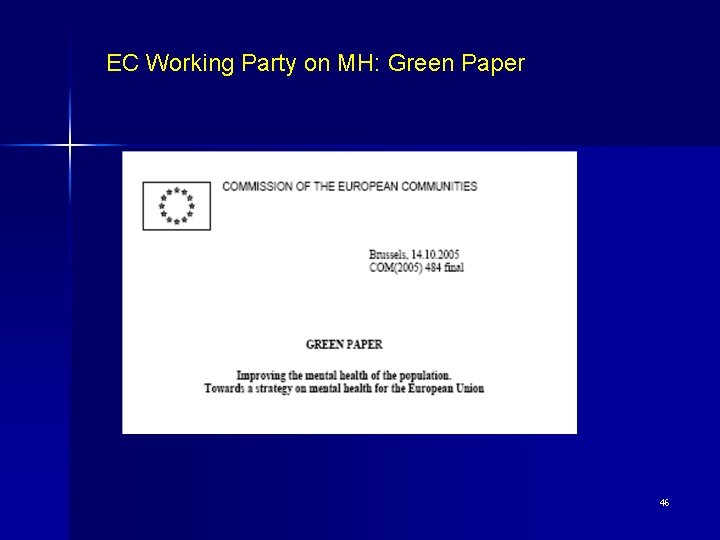 EC Working Party on MH: Green Paper 46 