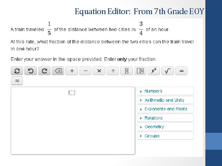 Equation Editor: From 7 th Grade EOY 