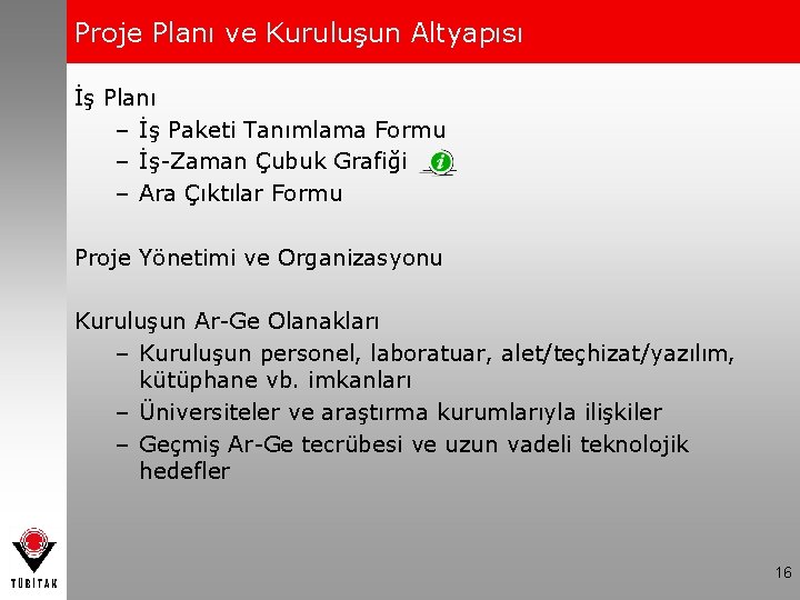 Proje Planı ve Kuruluşun Altyapısı İş Planı – İş Paketi Tanımlama Formu – İş-Zaman