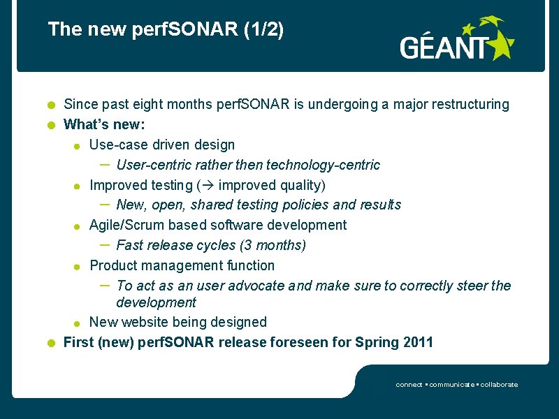 The new perf. SONAR (1/2) Since past eight months perf. SONAR is undergoing a