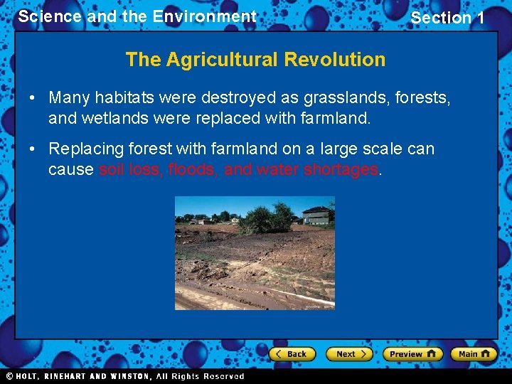 Science and the Environment Section 1 The Agricultural Revolution • Many habitats were destroyed