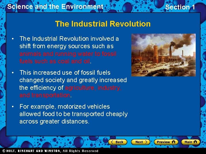 Science and the Environment The Industrial Revolution • The Industrial Revolution involved a shift