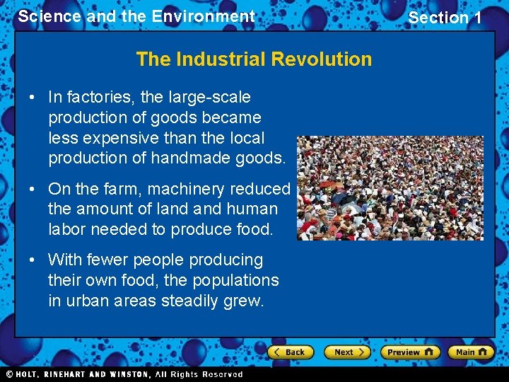 Science and the Environment The Industrial Revolution • In factories, the large-scale production of