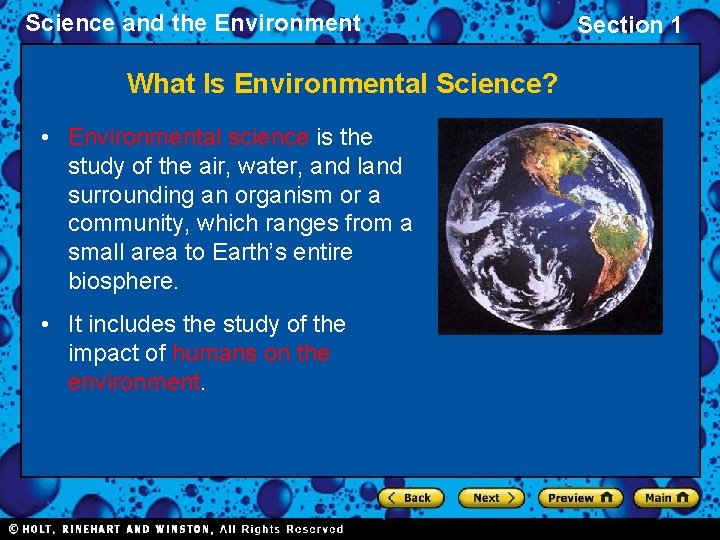 Science and the Environment What Is Environmental Science? • Environmental science is the study