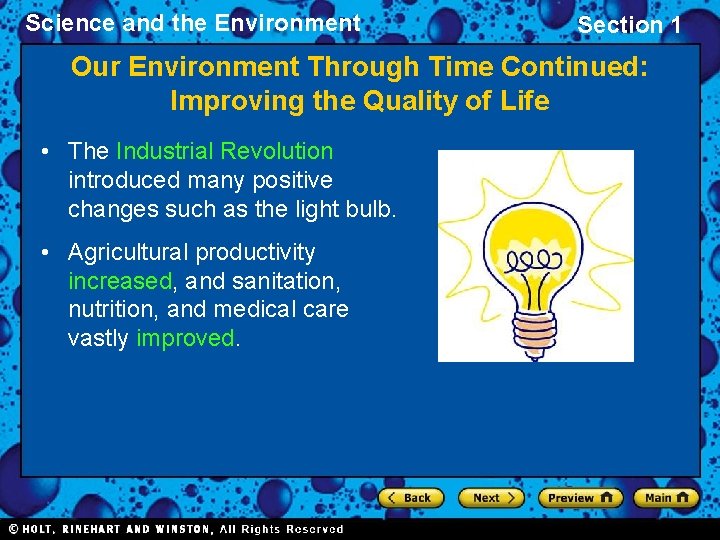 Science and the Environment Section 1 Our Environment Through Time Continued: Improving the Quality