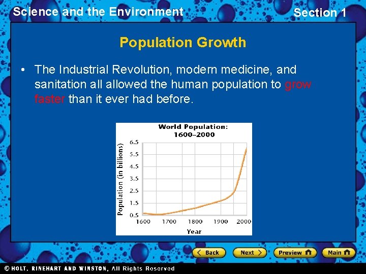 Science and the Environment Section 1 Population Growth • The Industrial Revolution, modern medicine,