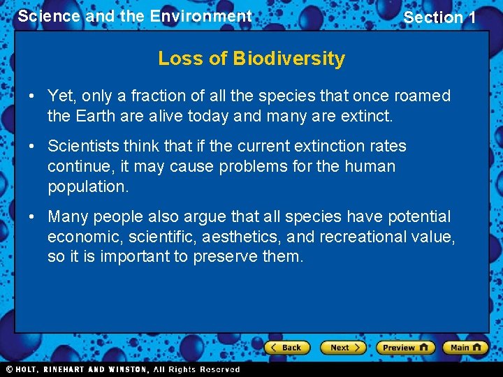 Science and the Environment Section 1 Loss of Biodiversity • Yet, only a fraction