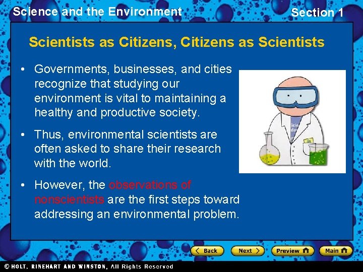 Science and the Environment Section 1 Scientists as Citizens, Citizens as Scientists • Governments,