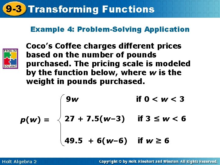 9 -3 Transforming Functions Example 4: Problem-Solving Application Coco’s Coffee charges different prices based