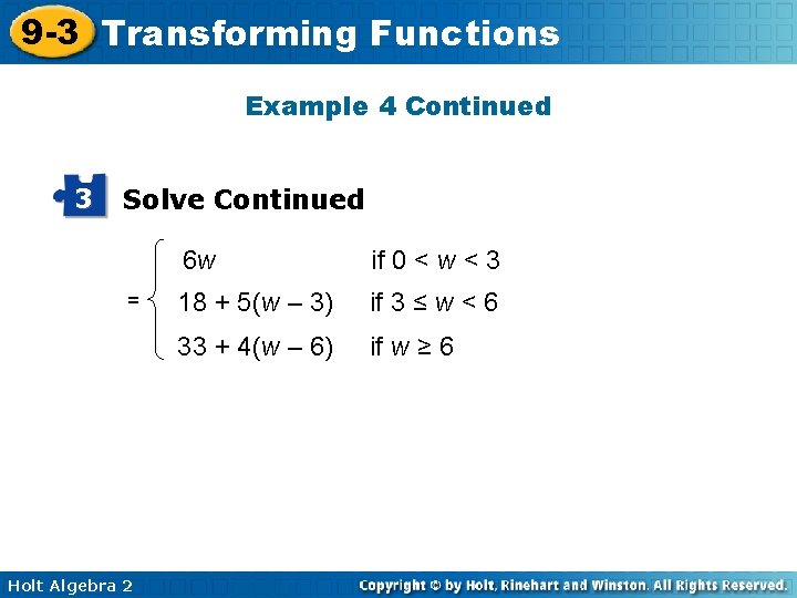 9 -3 Transforming Functions Example 4 Continued 3 Solve Continued = Holt Algebra 2