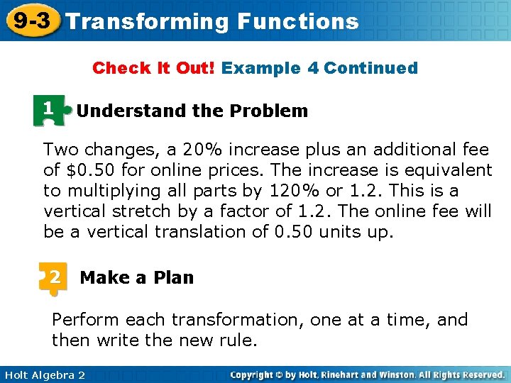 9 -3 Transforming Functions Check It Out! Example 4 Continued 1 Understand the Problem