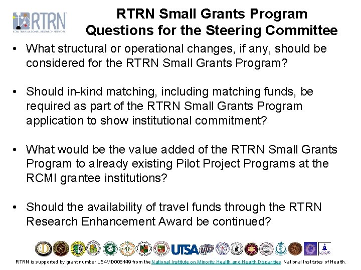 RTRN Small Grants Program Questions for the Steering Committee • What structural or operational