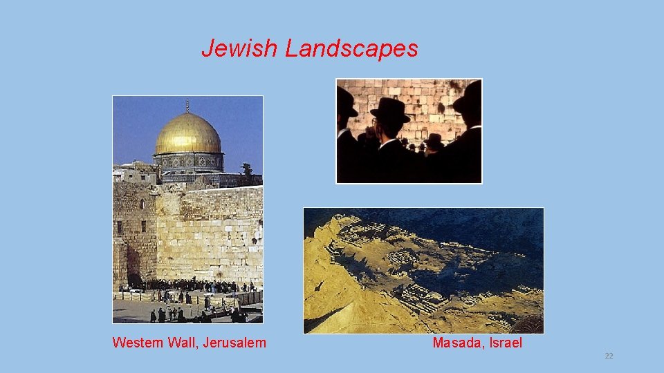 Jewish Landscapes Western Wall, Jerusalem Masada, Israel 22 