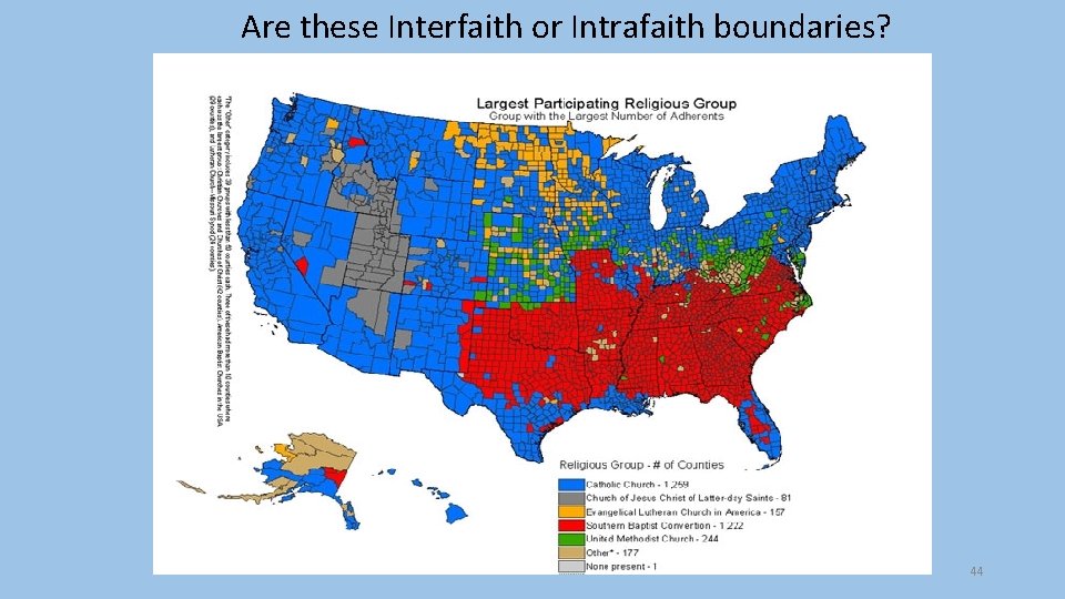 Are these Interfaith or Intrafaith boundaries? 44 