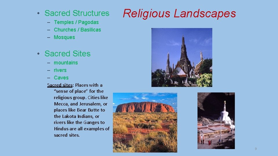  • Sacred Structures – Temples / Pagodas – Churches / Basilicas – Mosques