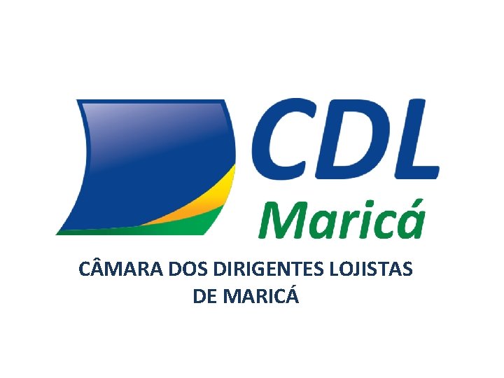 C MARA DOS DIRIGENTES LOJISTAS DE MARICÁ 