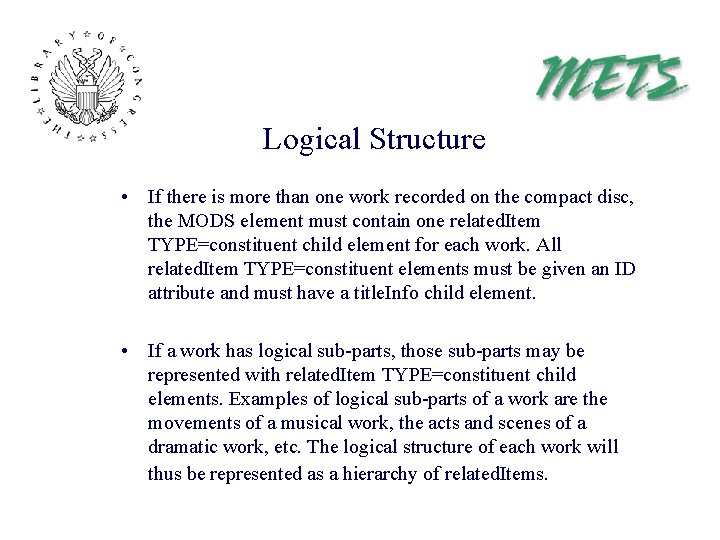 Logical Structure • If there is more than one work recorded on the compact