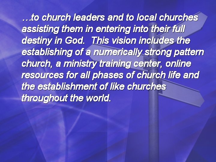 …to church leaders and to local churches assisting them in entering into their full …to church leaders and to local churches assisting them in entering into their full