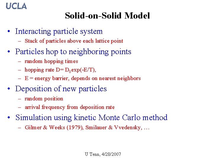 Solid-on-Solid Model • Interacting particle system – Stack of particles above each lattice point