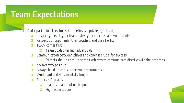 Team Expectations ❏ Participation in interscholastic athletics is a privilege, not a right! ❏