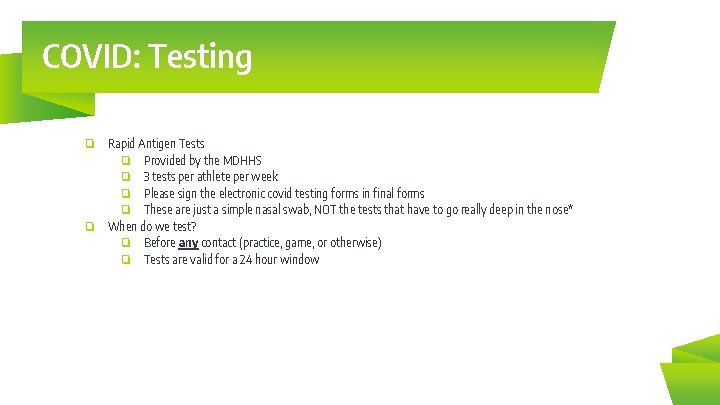 COVID: Testing ❏ ❏ Rapid Antigen Tests ❏ Provided by the MDHHS ❏ 3