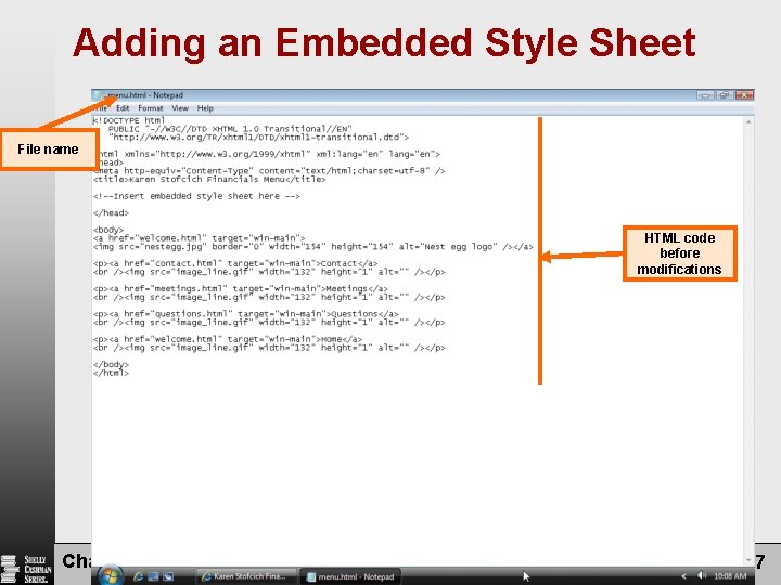 Adding an Embedded Style Sheet File name HTML code before modifications Chapter 8: Creating