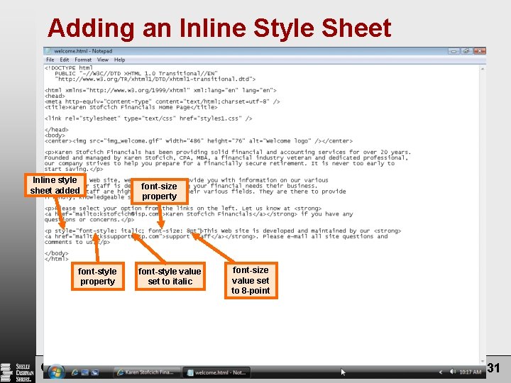 Adding an Inline Style Sheet Inline style sheet added font-style property font-size property font-style