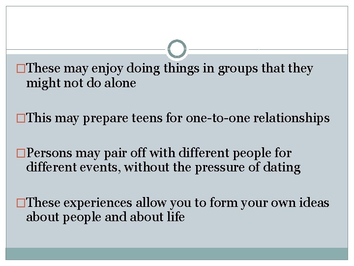 �These may enjoy doing things in groups that they might not do alone �This �These may enjoy doing things in groups that they might not do alone �This