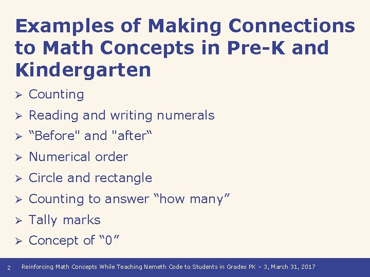 Examples of Making Connections to Math Concepts in Pre-K and Kindergarten 2 Ø Counting