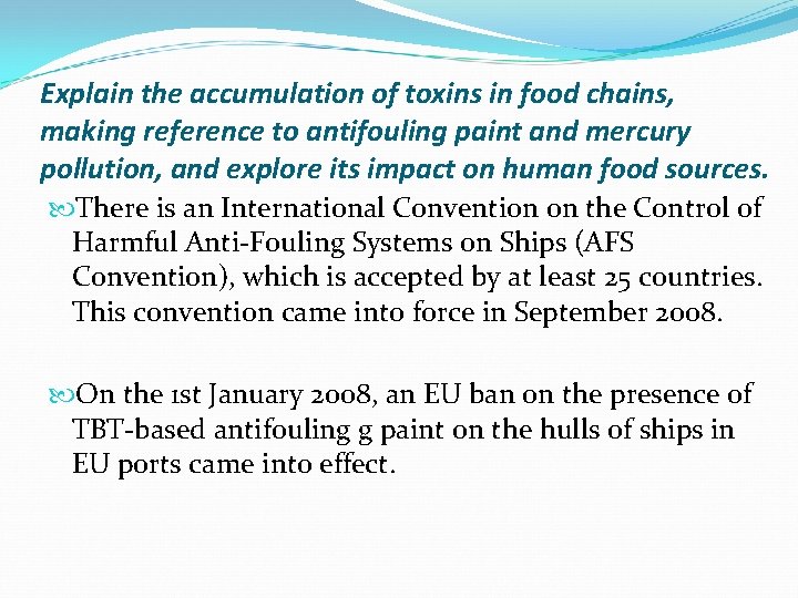 Explain the accumulation of toxins in food chains, making reference to antifouling paint and
