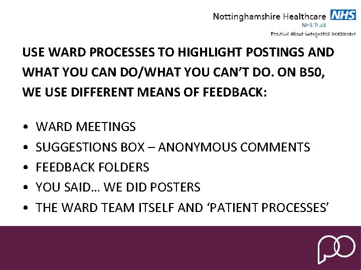 USE WARD PROCESSES TO HIGHLIGHT POSTINGS AND WHAT YOU CAN DO/WHAT YOU CAN’T DO.