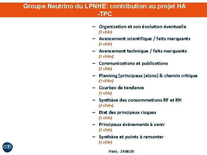 Groupe Neutrino du LPNHE: contribution au projet HA -TPC – Organisation et son évolution