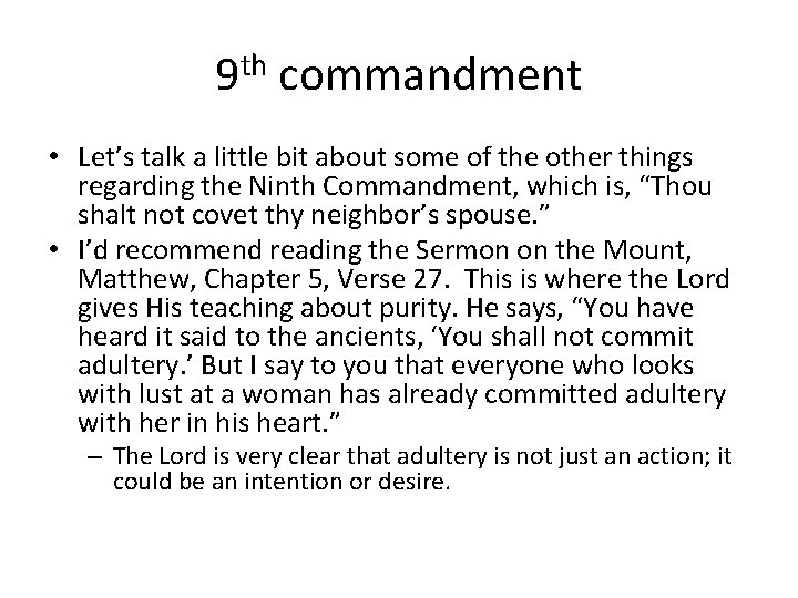 9 th commandment • Let’s talk a little bit about some of the other