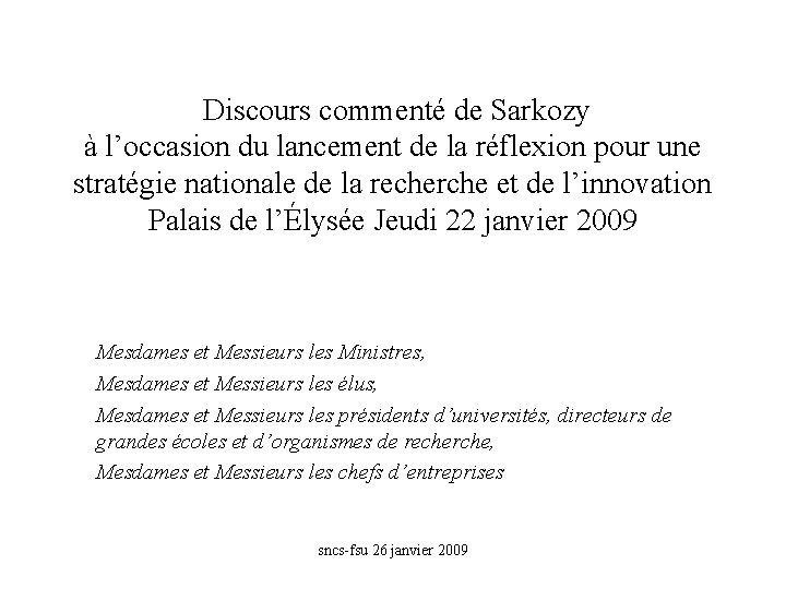 Discours commenté de Sarkozy à l’occasion du lancement de la réflexion pour une stratégie