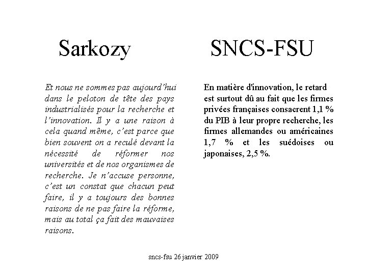 Sarkozy SNCS-FSU Et nous ne sommes pas aujourd’hui dans le peloton de tête des