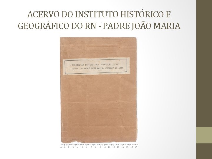 ACERVO DO INSTITUTO HISTÓRICO E GEOGRÁFICO DO RN - PADRE JOÃO MARIA 