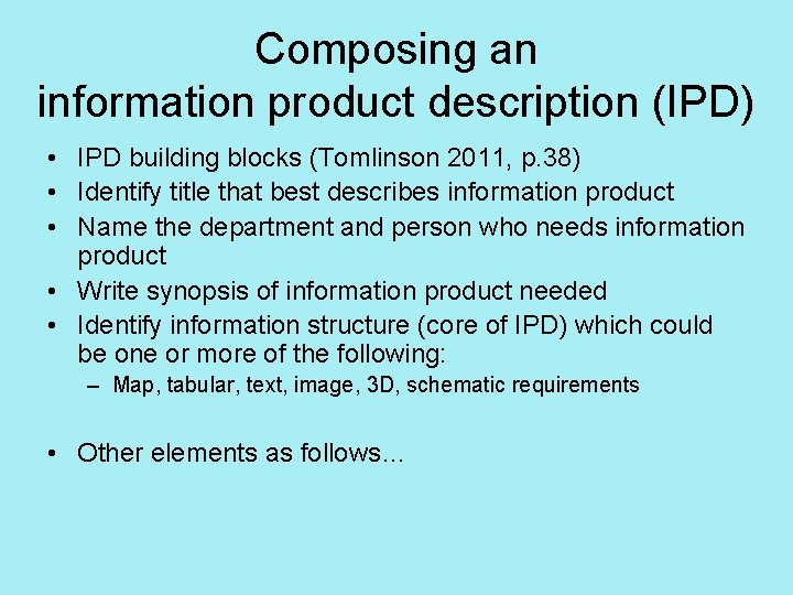 Composing an information product description (IPD) • IPD building blocks (Tomlinson 2011, p. 38)