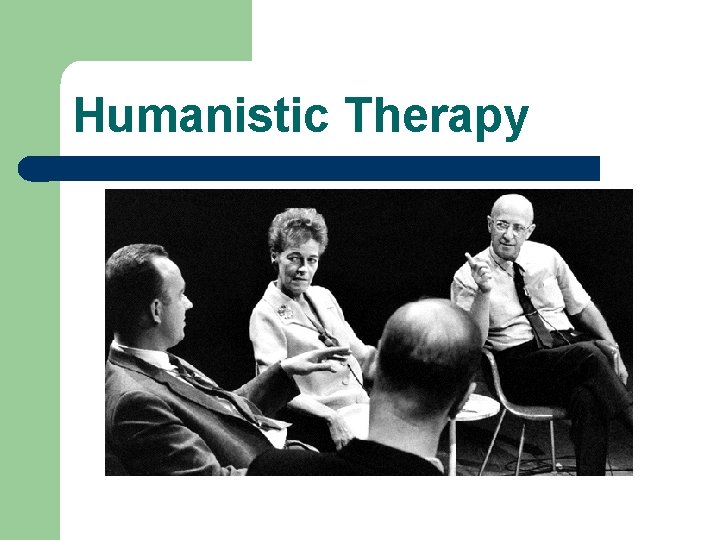 Humanistic Therapy 