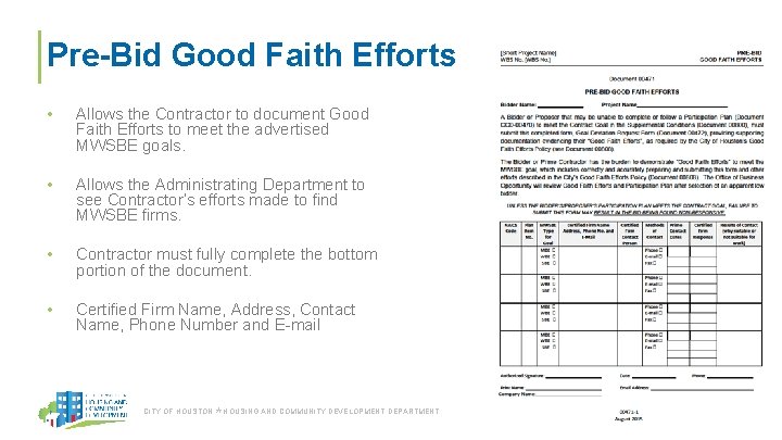 Pre-Bid Good Faith Efforts • Allows the Contractor to document Good Faith Efforts to