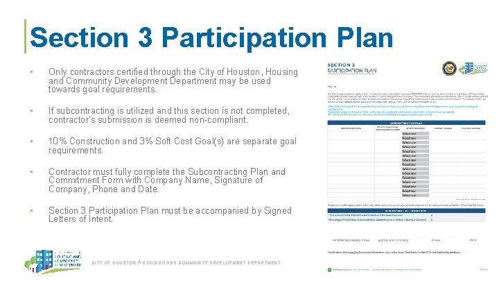 Section 3 Participation Plan • Only contractors certified through the City of Houston, Housing