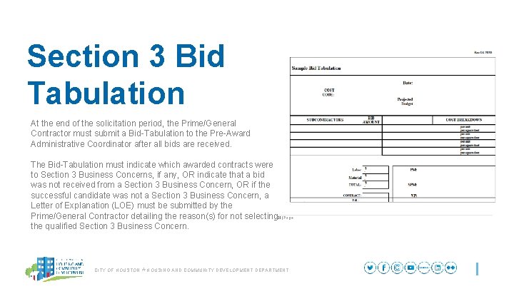 Section 3 Bid Tabulation At the end of the solicitation period, the Prime/General Contractor