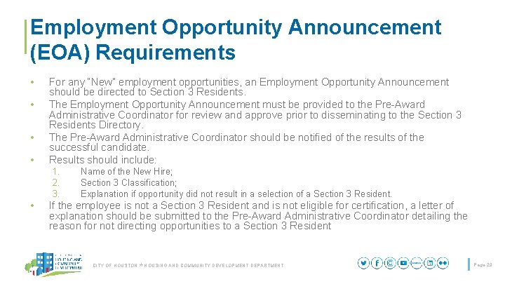 Employment Opportunity Announcement (EOA) Requirements • • For any “New” employment opportunities, an Employment