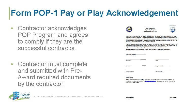 Form POP-1 Pay or Play Acknowledgement • Contractor acknowledges POP Program and agrees to