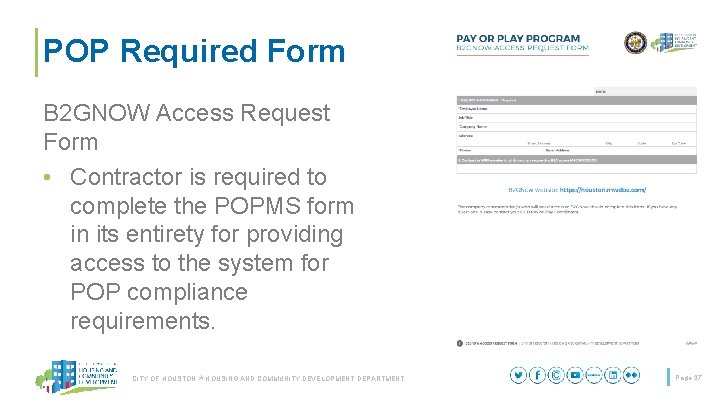 POP Required Form B 2 GNOW Access Request Form • Contractor is required to