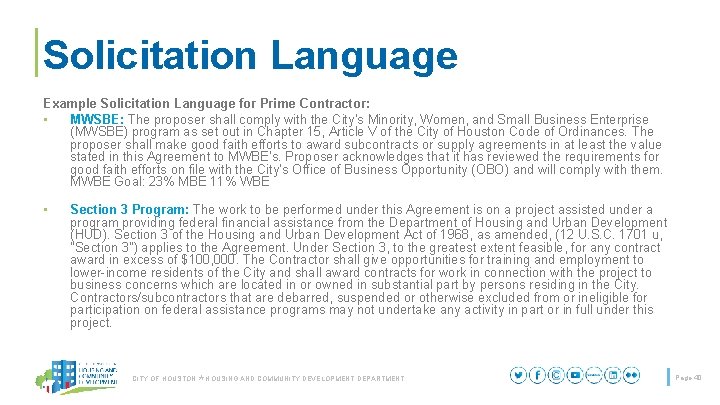 Solicitation Language Example Solicitation Language for Prime Contractor: • MWSBE: The proposer shall comply