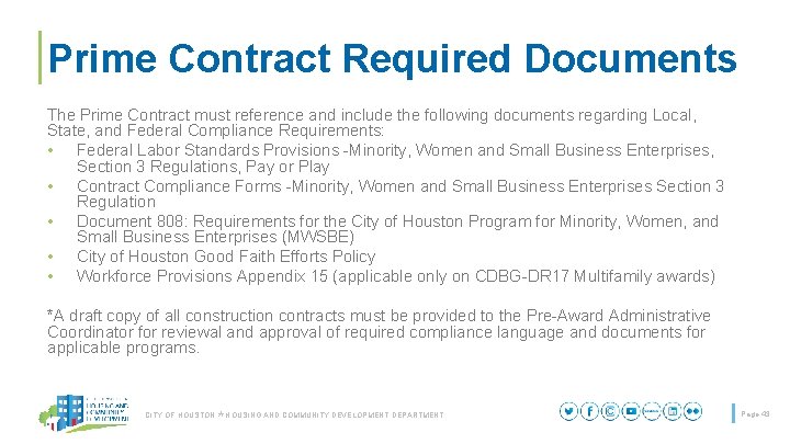 Prime Contract Required Documents The Prime Contract must reference and include the following documents