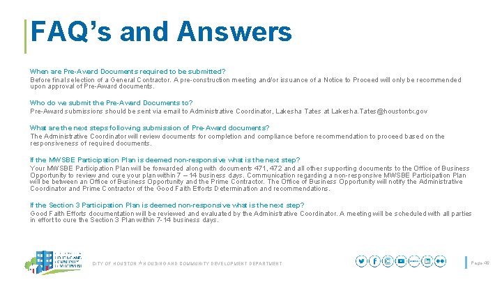 FAQ’s and Answers When are Pre-Award Documents required to be submitted? Before final selection