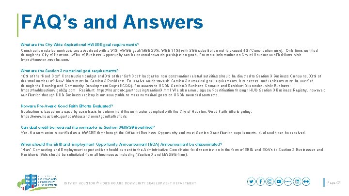 FAQ’s and Answers What are the City Wide Aspirational MWSBE goal requirements? Construction related