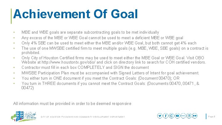 Achievement Of Goal • • • MBE and WBE goals are separate subcontracting goals